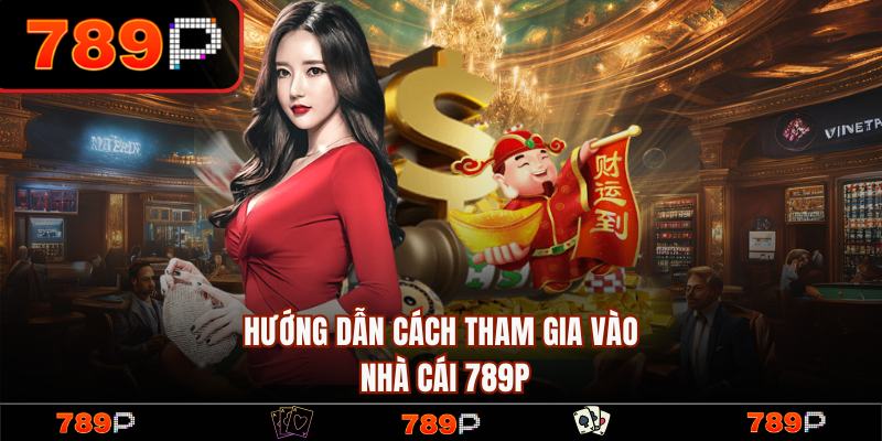 789P - Trang Chủ 789P.COM Chính Thức Mới Nhất 2026 +789K 16 Hướng dẫn quy trình đăng ký tài khoản cá cược đơn giản